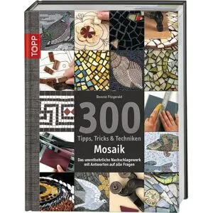 Topp Buch "Mosaik - 300 Tipps, Tricks & Techniken"
