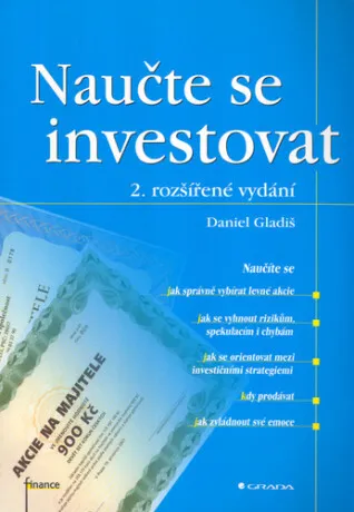 Naučte se investovat - Daniel Gladiš