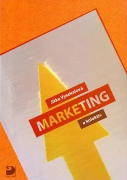 Marketing pro SŠ a VOŠ - Vysekalová Jitka a kol.